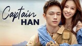 🇨🇳 Captain Han EP. 23 (Finale)
