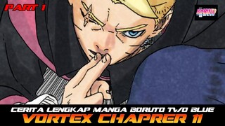 CERITA LENGKAP MANGA BORUTO TWO BLUE VORTEX CHAPTER 11 PART 1