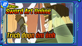 Sword Art Online 
Trích đoạn ám ảnh_2
