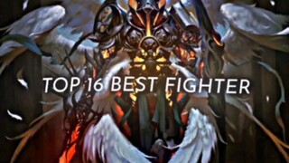 TOP 16 BEST FIGHTER MLBB.