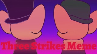 猫和老鼠 Three Strikes Animation Meme (表哥组)