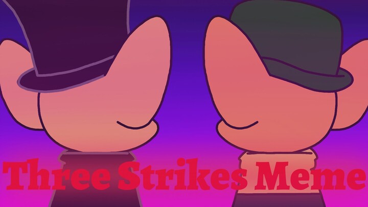 Tom and Jerry Three Strikes Animation Meme (nhóm anh em họ)