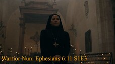 Warrior Nun: Ephesians 6:11 S1E3