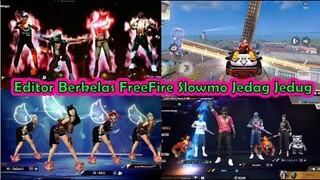 Editor berkelas free fire terbaru slowmo, jedag jedug (tiktok ff)