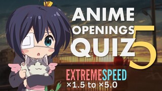 ANIME OPENINGS QUIZ - EXTREME SPEED CHALLENGE! [1.5x to 5.0x]