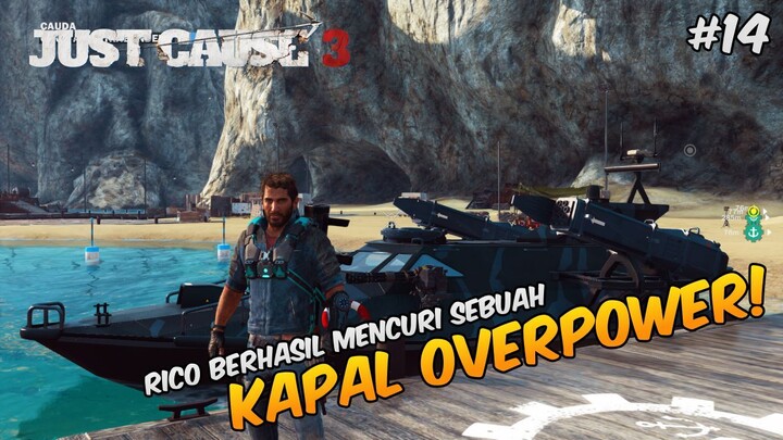 Rico Behasil Ngambil KAPAL OVERPOWER! - Just Cause 3 Indonesia #14