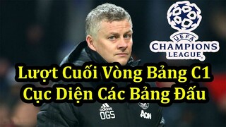 Trước Lượt Trận Cuối Vòng Bảng Champions League (2020/21) - Cục Diện Các Bảng Đấu | Bóng Đá Hôm Nay