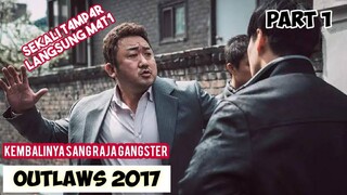 PARA GANGSTER MENANGIS MELIHAT KEDATANGANNYA - Alur cerita film outlaws 2017