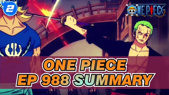 One Piece
EP 988 Summary_2