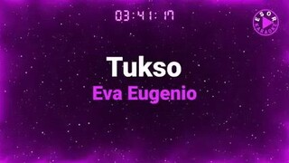 TUKSO-By Eva Eugenio(karaoke version)