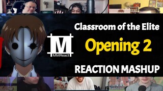 Youkoso Jitsuryoku Shijou Shugi no Kyoushitsu e Opening 2 | Reaction Mashup