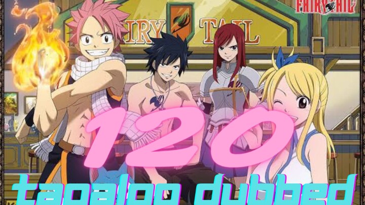 Fairytail episode 120 Tagalog Dubbed