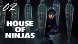 🇯🇵EP 2 | House of Ninjas (2024) [EngSub]