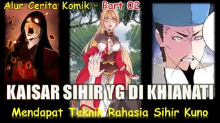 Kaisar Yang Dikhianati  #02