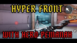 HYPER FRONT GAMEPLAY 2022.. WITH HERO PEMANAH!!!