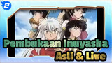 Nostalgia Pembukaan Anime Asli & Pertunjukan Live! Menghidupkan kembali Inuyasha!_2