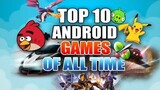 Top 10 Best Android Games of All Time