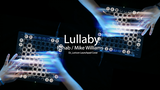 เพลงกล่อมเด็กฮัมเบา ๆ Lullaby-R3hab/Mike Williams