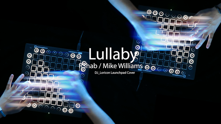 Menyanyikan Lullaby - R3hab / Mike Williams dengan pelan