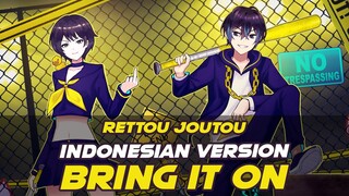 [MV] BRING IT ON  - Rettou Joutou (VERSI INDONESIA) 劣等上等 | Andi Adinata & @djalto Cover