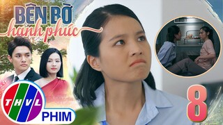 BÊN BỜ HẠNH PHÚC - TẬP 8[3]: Nhã Phương rã rời khi bị sếp Hiển LẤY VIỆC CÔNG ĐỂ TRẢ THÙ RIÊNG