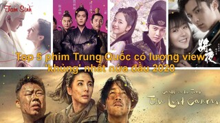 Top 5 phim có lượng view 'khủng' nhất nửa đầu 2020