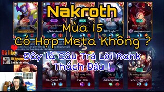 Nakroth Hợp Meta Mùa 15 Hay KHÔNG ? Đây Là câu Trả lời