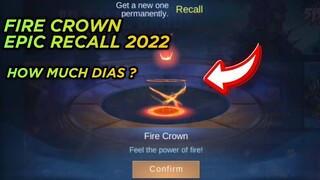 How Much Fire Crown Epic Recall Cost ?|| Fire Crown Epic Recall Draw 2022 Mobile Legends || MLBB
