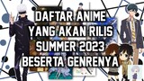 Daftar Anime Yang Akan Rilis Summer 2023 [Beserta Genrenya]