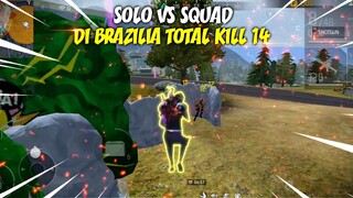 14 KILL SOLO VS SQUAD DI BRAZILIA‼️HAMPIR BOOYAH❓ - FREE FIRE