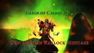Reign of Chaos 2! Destruction Warlock Minitage! 9.2 Destro PvP