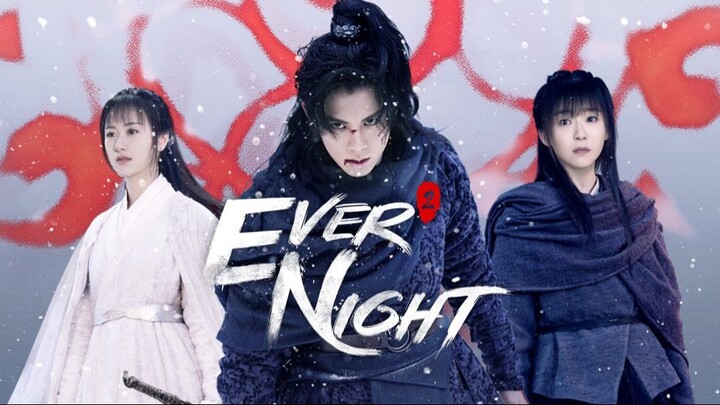 Ever Night- Season 2 Episode 24  English sub