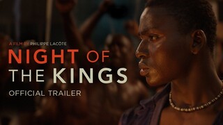 Night of the Kings - Official Trailer