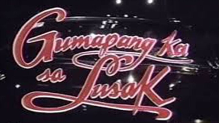Gumapang Ka Sa Lusak (Digitally Enhanced)