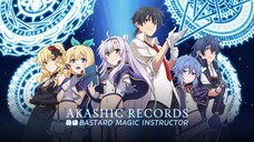 [EP12]AKASHIC RECORDS of Bastard Magic Instructor