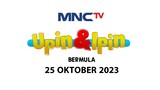 Upin & Ipin Bermula - Live Streaming MNCTV Hari Ini - 25-10-2023 ( RCTI+ ) | WTOCD
