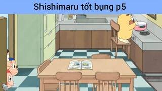 Shishimaru tốt bụng p5