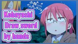 Kobayashi Draw sword by hands