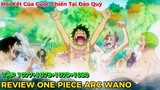 Review Anime One Piece Tập 1077-1080 I Những Khoảnh Khắc Cuối Cùng Của Cuộc Chiến Tại Wano Quốc