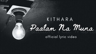 Kithara - Paalam Na Muna (Official Lyric Video)