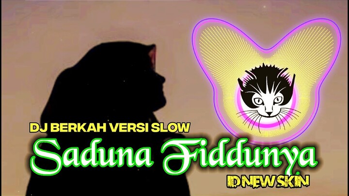 DJ SHOLAWAT - Saduna Fiddunya viral dimasanya by ID NEW SKIN
