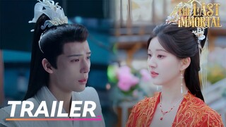 🔥Trailer EP27 - 32 | The Last Immortal | Zhao Lusi, Wang Anyu | 神隐 | Fresh Drama