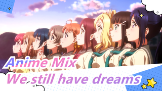 Anime Mix|【Inspirational】Even if the world betrays us, don't we still have dreams?