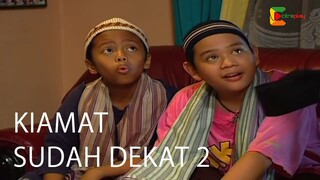 Kiamat Sudah Dekat 2 Episode 1