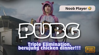 PUBG: Triple Elimination, Berujung Chicken Dinner!