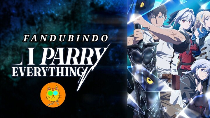 [FandubIndo] Noor, Sang Penangkis 「I Parry Everything」