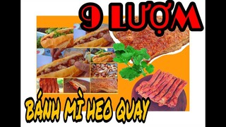 Bánh mì Heo quay 9 Lượm, Heo quay giòn và da nổ đều | ĐẾN HÀ TIÊN BẠN ĂN GÌ #1