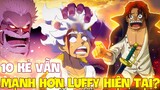 DƯ SỨC THÁCH ĐẤU VỚI LUFFY?! | NHỮNG KẺ ĐỦ SỨC SOLO LUFFY HIỆN TẠI