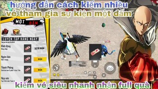 Free fire| hướng dẫn chi tiết cách kiếm nhiều vé chơi sự kiện một đấm quay full quà one punch man