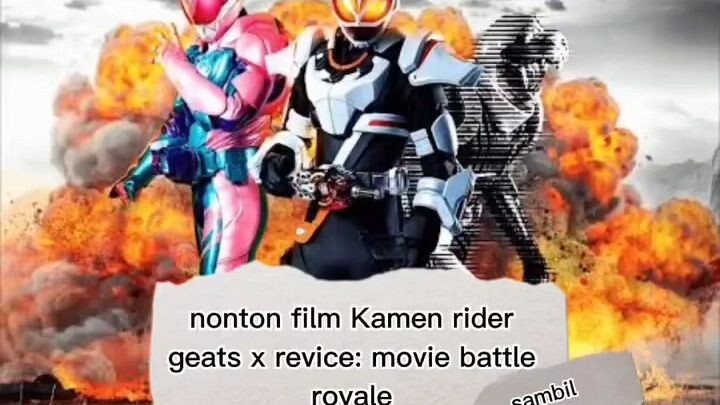 Pengalaman nonton film Kamen rider sambil ngevent